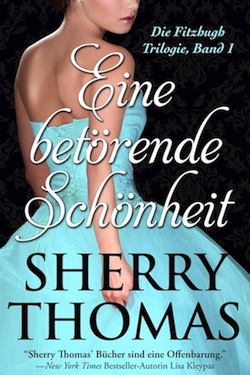 Eine bet�rende Sch�nheit <br/>(Die Fitzhugh Trilogie, Band 1)